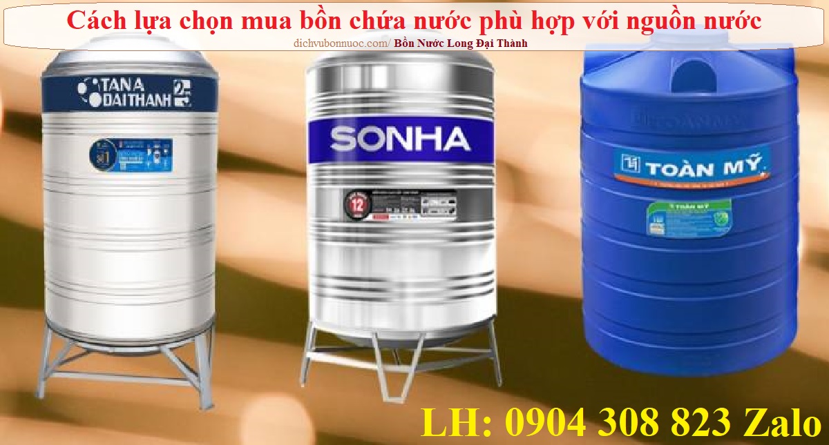 Cách lựa chọn mua bồn chứa nước phù hợp với nguồn nước