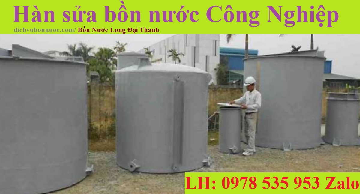 H&agrave;n sửa bồn nước KCN Lai Hưng