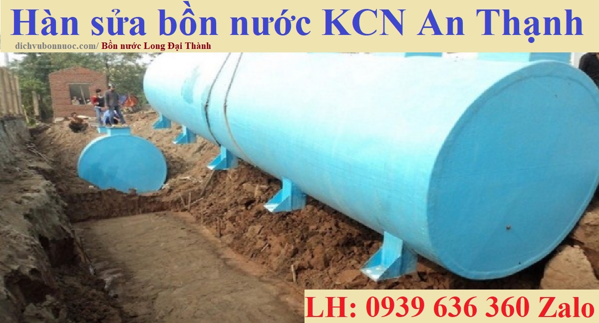 H&agrave;n sửa bồn nước KCN An Thạnh