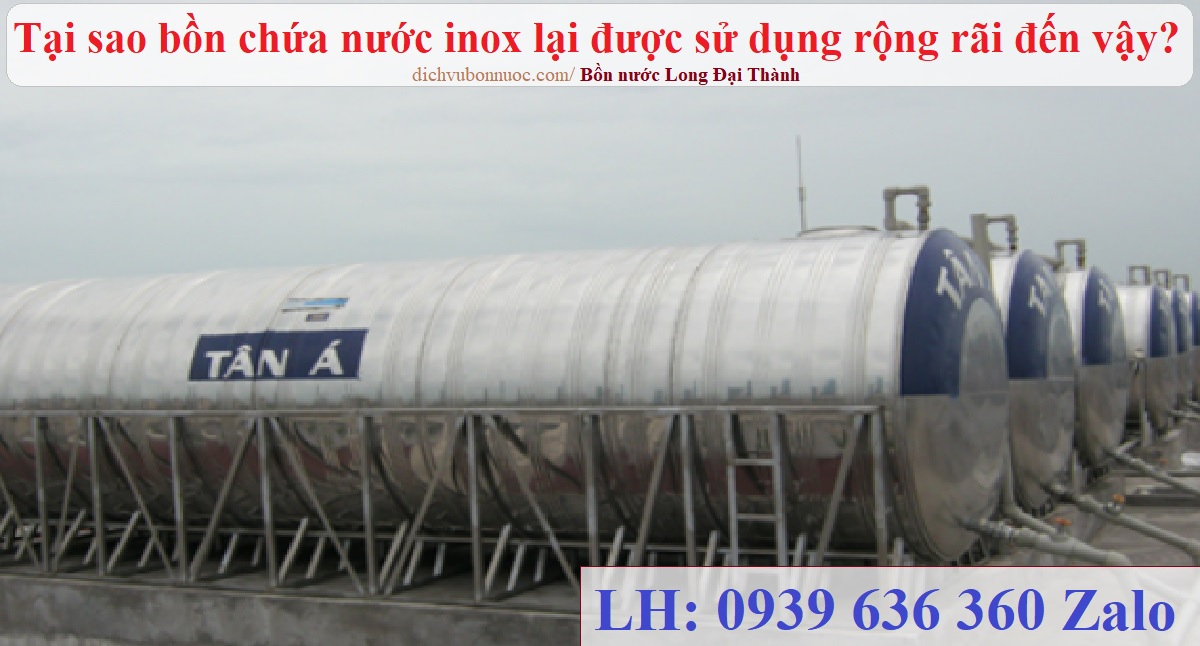 Tại sao bồn chứa nước inox lại được sử dụng rộng rãi đến vậy