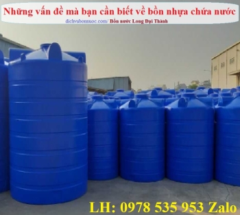 NHỮNG VẤN ĐỀ MÀ BẠN CẦN BIẾT VỀ LOẠI BỒN NHỰA CHỨA NƯỚC