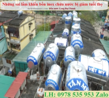 NHỮNG SAI LẦM KHIẾN BỒN INOX CHỨA NƯỚC NHÀ BẠN BỊ GIẢM TUỔI THỌ