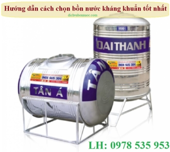 HƯỚNG DẪN CÁCH CHỌN MUA BỒN NƯỚC KHÁNG KHUẨN TỐT NHẤT